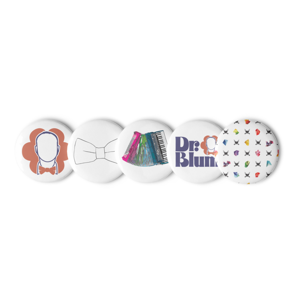 Set of five Dr. Blum pin buttons